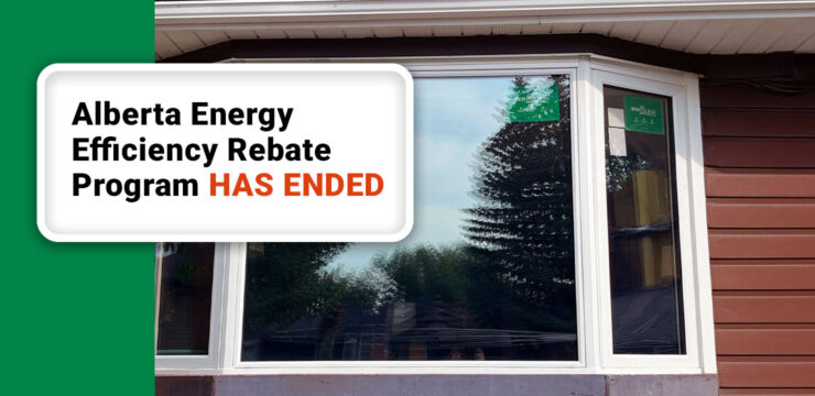 Alberta Energy Efficiency Rebate Program HAS ENDED 1