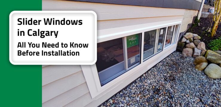 Slider Windows in Calgary All You Need to Know Before Installation 2