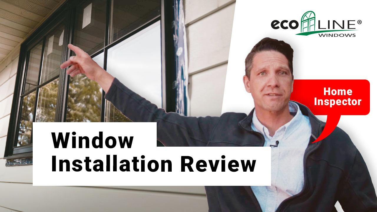 inspection replacement windows by ecoline windows