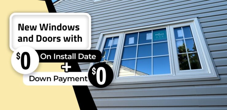 New Windows and Doors with $0 Down Payment & $0 On Install Date